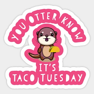 Funny Taco Tuesday You Otter Know Chibi Cute Kids Food Gift Sticker